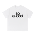 SO GHOOD Essential Cotton T-Shirt